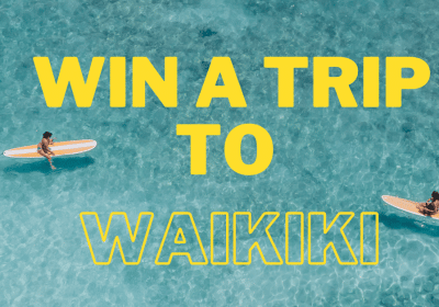 Win a Trip to Waikiki